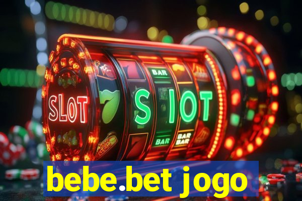 bebe.bet jogo